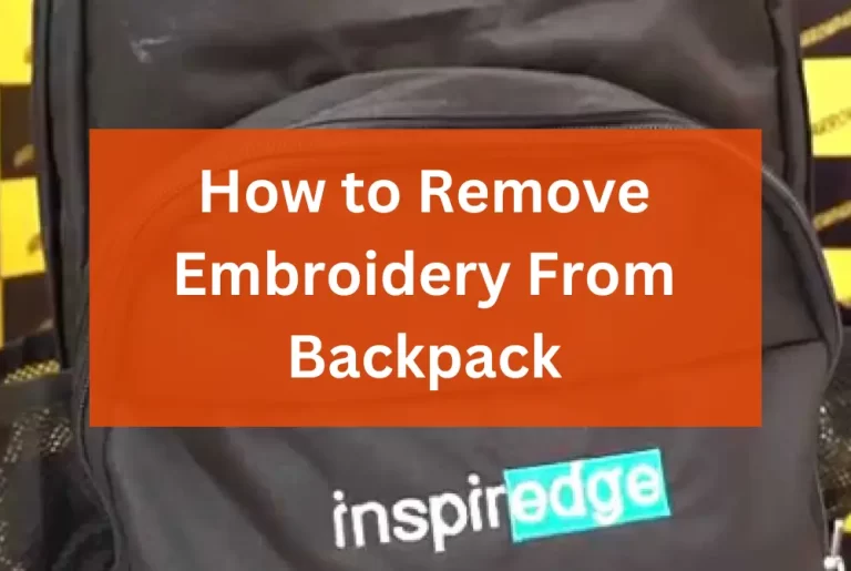How to Remove Embroidery From Backpack