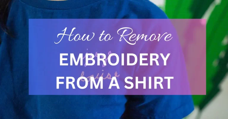 How to Remove Embroidery from a Shirt: Master Guides